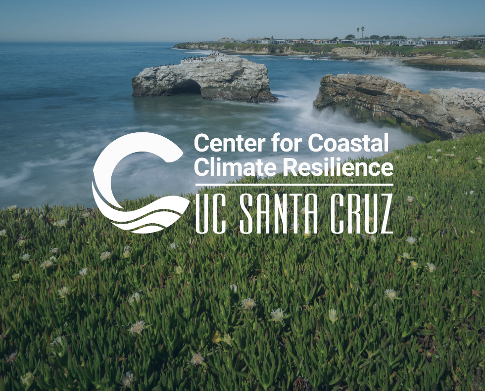 Partner Takeover: UC Santa Cruz Center for Coastal Climate Resilience