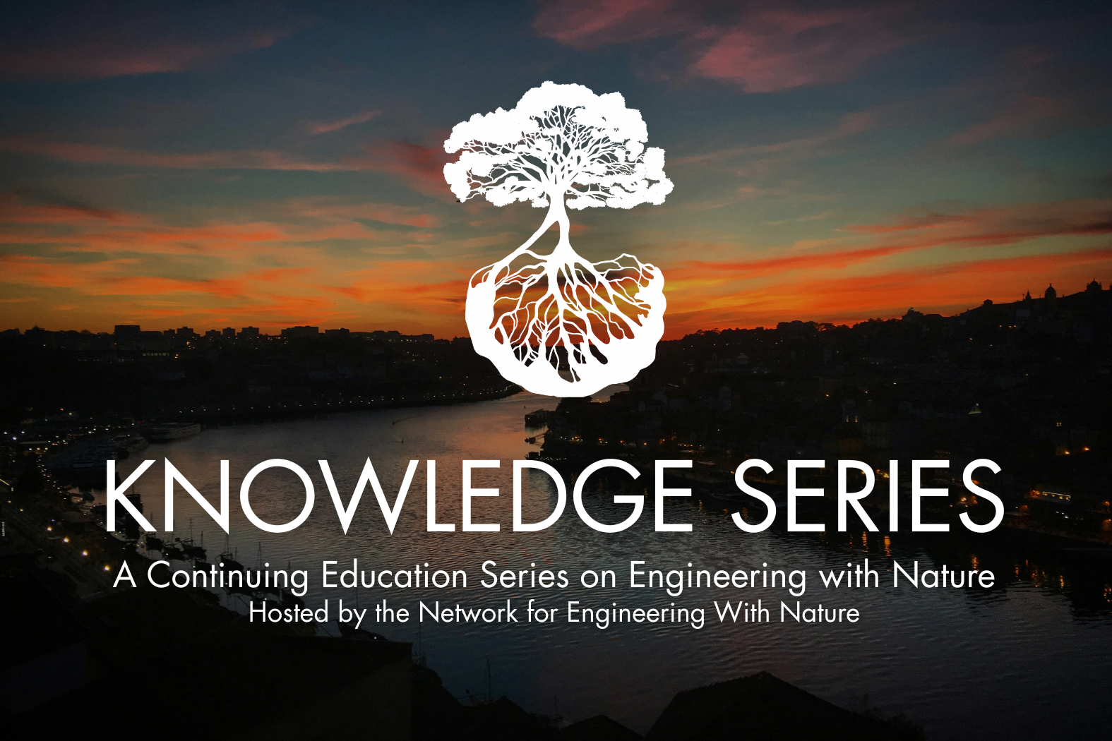 August 2026 Knowledge Series: Evaluating Natural Infrastructure from an Asset Management Perspective